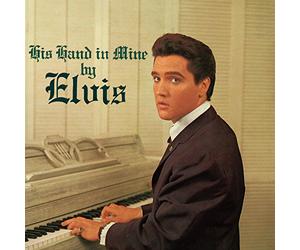 Presley, Elvis - His Hand in Mine.