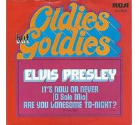 PRESLEY, Elvis - It's now or never / Are you lonesome tonight (Oldies but Goldies) / 74-16194 /26.11026