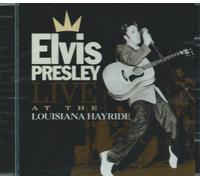 Presley, Elvis - Live at The Louisiana Hay [Import]