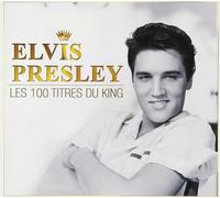 Presley Elvis - The King 100 Greatest Songs (Les 100 plus grandes chansons du roi)