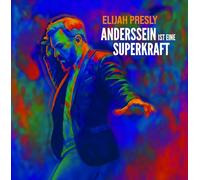 Presly,Elijah - Anderssein Ist Eine Superkraft (Lp)
