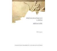 Présocratiques latins Héraclite - Carlos Lévy - Belles Lettres - broché - Essai