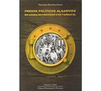 Presos Políticos Algarvios Em Angra Do Heroísmo E No Tarrafal [Livre en VO] João Raminhos Duarte, Maria (Auteur)