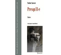 Presqu il-e - Pauline Sauveur - Quartett - broché - Théâtre