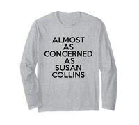 Presque aussi préoccupé que Susan Collins Meme politique drôle Manche Longue