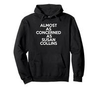 Presque aussi préoccupé que Susan Collins Meme politique drôle Sweat à Capuche