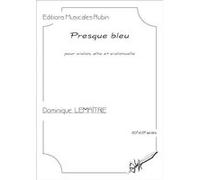 Presque bleu LEMAÎTRE Dominique (Auteur)
