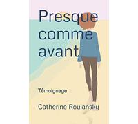 Presque comme avant