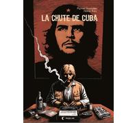 PRESQUE LUNE La chûte de Cuba