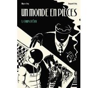 PRESQUE LUNE Un monde en pièces tome 1