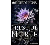 Presque Morte: Romantasy urbaine, sombre et envoûtante