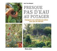 Presque pas d'eau au potager - Jean-Yves Meignen - Rustica - broché - Guide