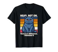 Presque Pas sur, il y a Une différence, Je l'entretiens, Chat T-Shirt