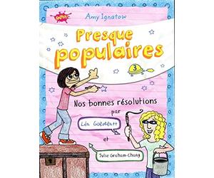 Presque populaires - tome 3 Nos bonnes résolutions par Léa Gobdblatt et Julie Graham-Chang (3)