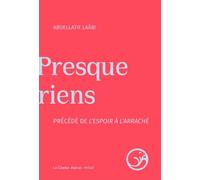 Presque riens précédé de l'espoir à l'arraché - Abdellatif Laâbi - Castor Astral - broché - Poésie