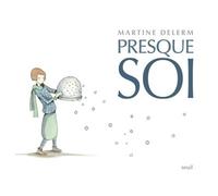 Presque soi - Martine Delerm - Seuil - broché - Roman