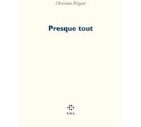 Presque tout Christian Prigent (Auteur)