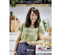 Presque végé - Geneviève O'Gleman - L'homme Eds De - broché - Guide