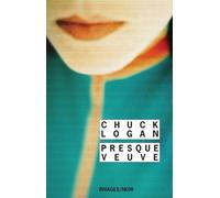 Presque veuve - Chuck Logan - Rivages - Poche - Roman