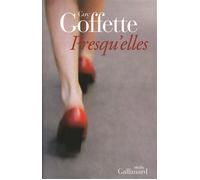 Presqu'elles - Guy Goffette - Gallimard - broché - Roman