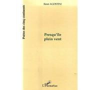 Presqu'île, Plein Vent