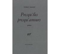 Presqu'îles presqu'amours - poèmes - Robert Mallet - Gallimard - Livre