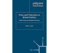 Press And Television In British Politics