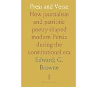 Press and Verse: How journalism and patriotic poetry shaped modern Persia during the constitutional era