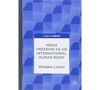 Press Freedom As An International Human Right