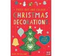 Press Out and Colour Christmas Decorations Kate Mclelland, (Auteur)