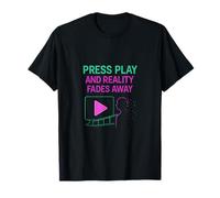 Press Play And Reality Fades Neon Film Humour Design T-Shirt