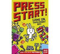 Press Start! Game On, Super Rabbit Boy! – Nosy Crow
