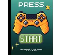 PRESS START Gamer Sketchbook | Sketchbook for gamers | Boys Gaming Sketchbook or Notebook | 112 Blank Sketch Pages | 7.5x9.25"