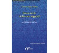 Presse écrite et discours rapporté - Greta Komur-Thilloy - Orizons - broché - Essai