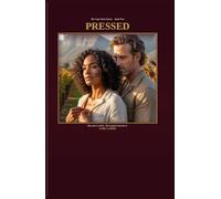 PRESSED: A Cape Town Series Novel
