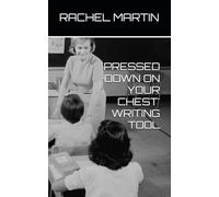 'PRESSED DOWN ON YOUR CHEST' WRITING TOOL