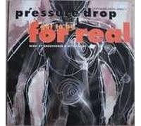 Pressure Drop - Got To Be For Real ( Analog Record )