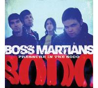 Pressure in the Sodo by Boss Martians (2008-07-08)