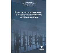 Prestação Jurisdicional E Diferentes Formas De Acesso À Jus