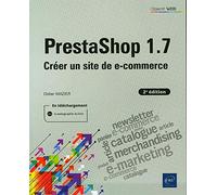 Prestashop 1.7 (2e édition) - Créer un site de e-commerce