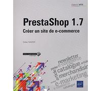 PrestaShop 1.7: Créer un site de e-commerce