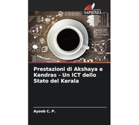 Prestazioni di Akshaya e Kendras - Un ICT dello Stato del Kerala