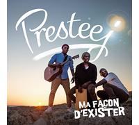 Presteej - Ma Facon D'exister