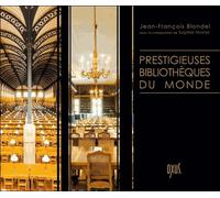 Prestigieuses Bibliothèques Du Monde