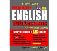 Preston Lees Beginner English 100 Lessons For Vietnamese Speakers British Version - Matthew Preston - Amazon Digital Services LLC KDP - Livre en Anglais - Matthew PrestonMatthew Preston (Auteur)