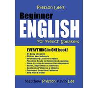 Preston Lee's Beginner English For French Speakers