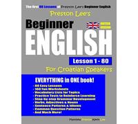 Preston Lee's Beginner English Lesson 1 - 80 For Croatian Speakers (British Version)