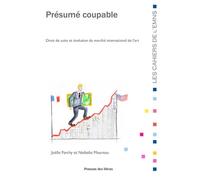 Présumé coupable Droit de suite et évolution du marché international de l'art - Nathalie Moureau - Presses Des Mines - broché - Essai