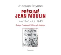 Présumé Jean Moulin, Juin 1940-Juin 1943