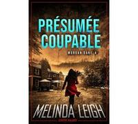 Présumée coupable Melinda Leigh (Auteur)